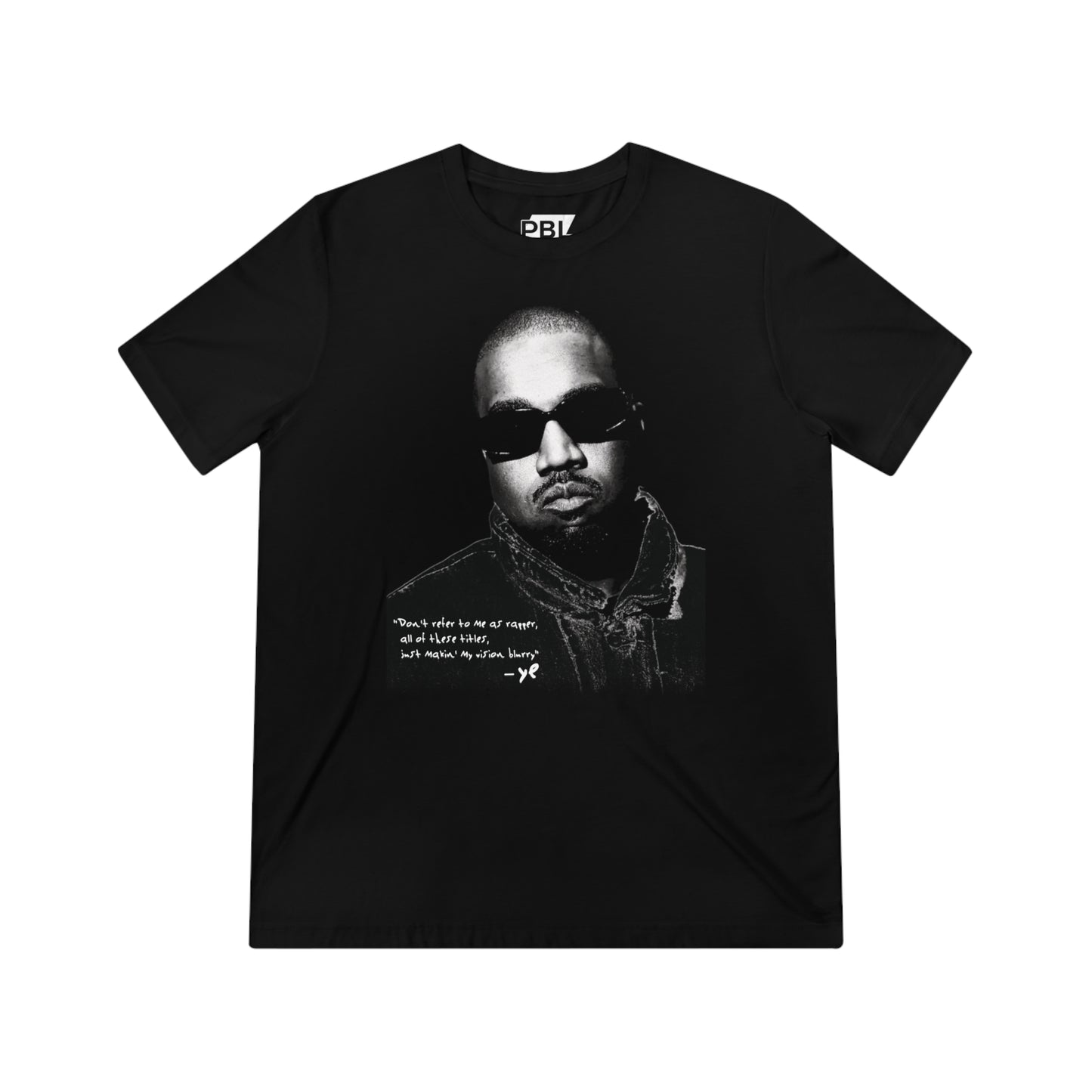 Vision Blurry - Kanye West Unisex T-Shirt
